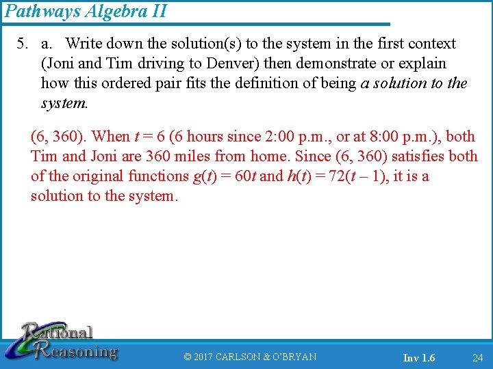 Pathways Algebra II 5. a. Write down the solution(s) to the system in the