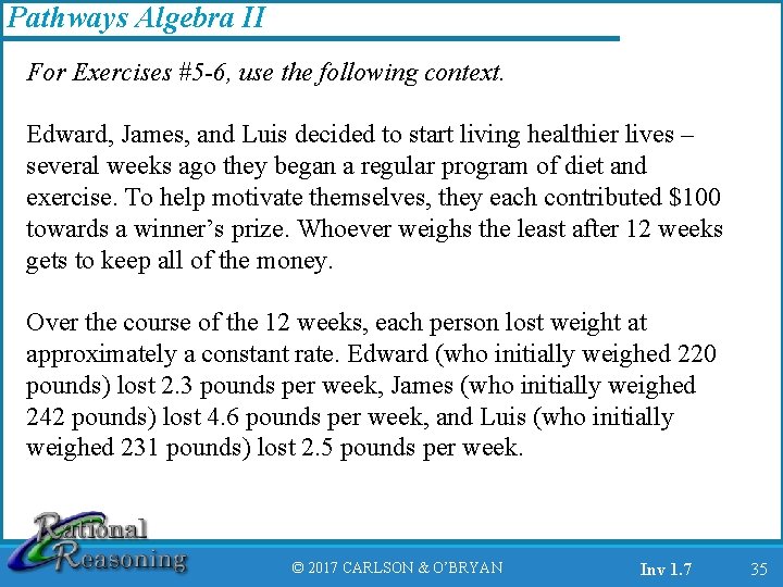 Pathways Algebra II For Exercises #5 -6, use the following context. Edward, James, and