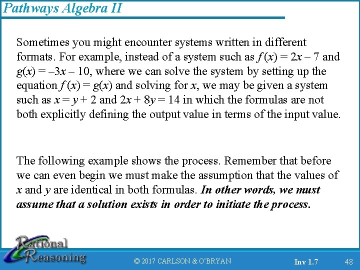 Pathways Algebra II Sometimes you might encounter systems written in different formats. For example,
