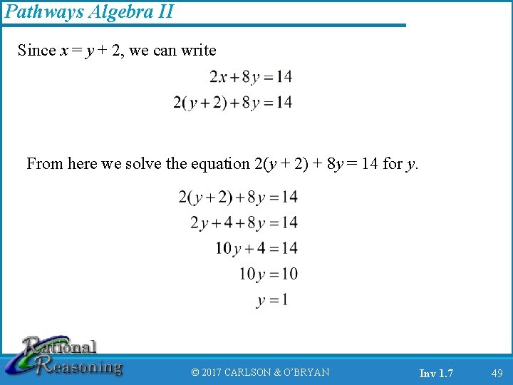 Pathways Algebra II Since x = y + 2, we can write From here