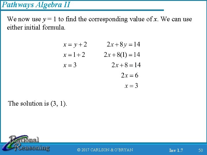 Pathways Algebra II We now use y = 1 to find the corresponding value