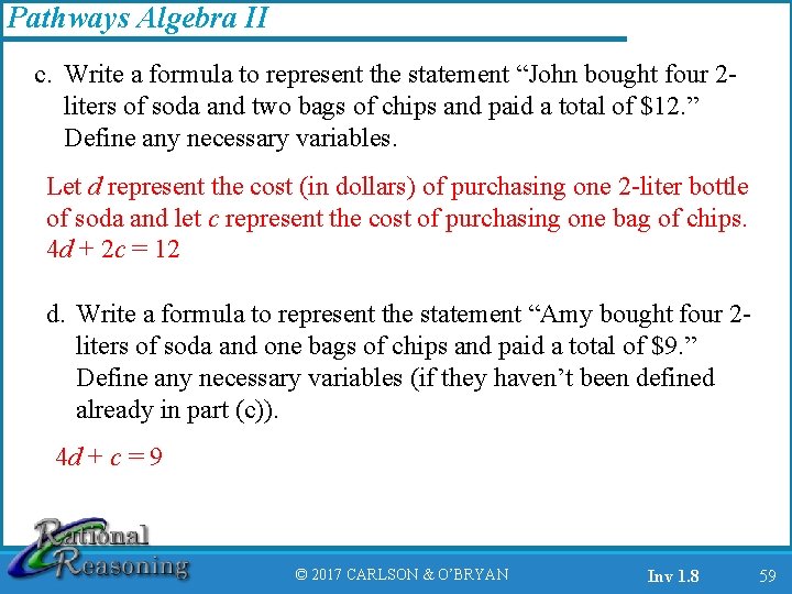 Pathways Algebra II c. Write a formula to represent the statement “John bought four