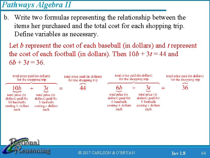 Pathways Algebra II b. Write two formulas representing the relationship between the items her
