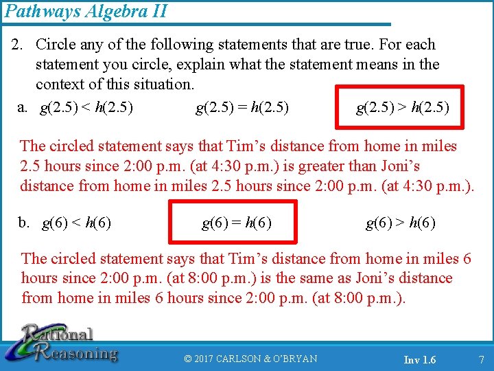 Pathways Algebra II 2. Circle any of the following statements that are true. For