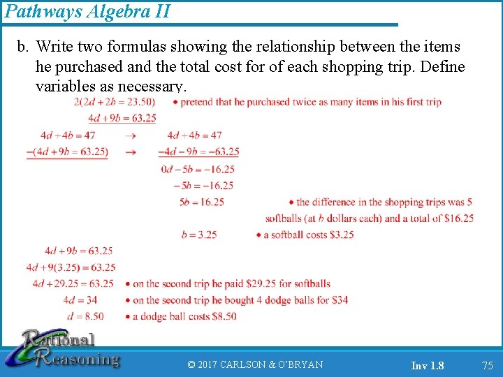 Pathways Algebra II b. Write two formulas showing the relationship between the items he