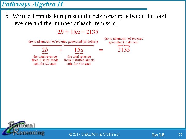 Pathways Algebra II b. Write a formula to represent the relationship between the total