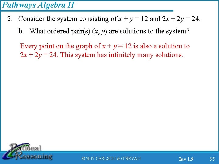 Pathways Algebra II 2. Consider the system consisting of x + y = 12