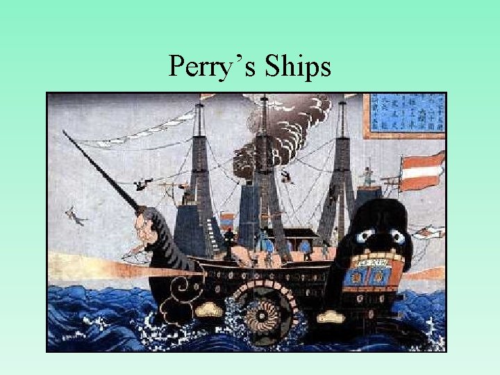 Perry’s Ships 