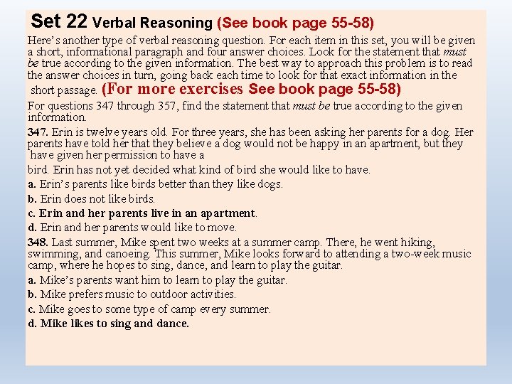 Set 22 Verbal Reasoning (See book page 55 -58) Here’s another type of verbal
