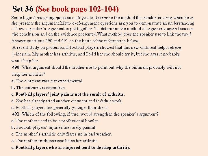 Set 36 (See book page 102 -104) Some logical reasoning questions ask you to