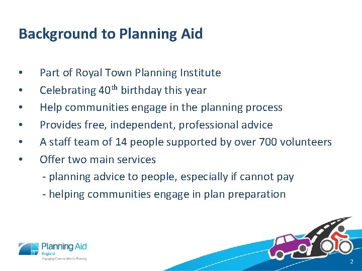 Background to Planning Aid • • • Part of Royal Town Planning Institute Celebrating