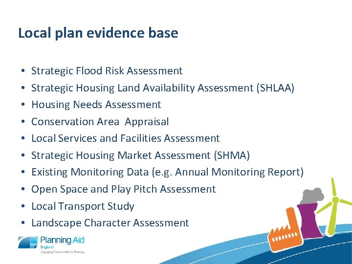 Local plan evidence base • • • Strategic Flood Risk Assessment Strategic Housing Land