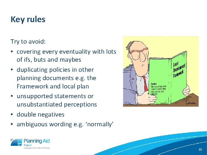 Key rules Try to avoid: • covering every eventuality with lots of ifs, buts