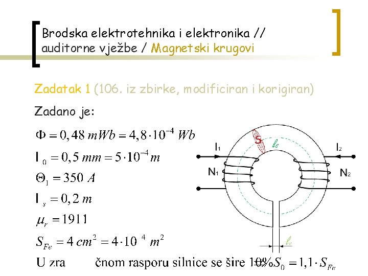 Brodska elektrotehnika i elektronika // auditorne vježbe / Magnetski krugovi Zadatak 1 (106. iz