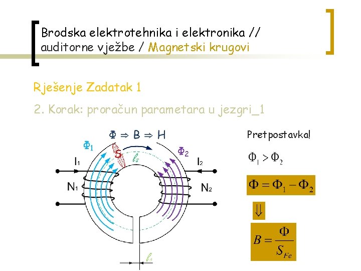 Brodska elektrotehnika i elektronika // auditorne vježbe / Magnetski krugovi Rješenje Zadatak 1 2.