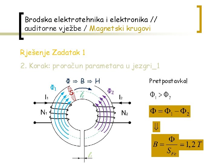Brodska elektrotehnika i elektronika // auditorne vježbe / Magnetski krugovi Rješenje Zadatak 1 2.