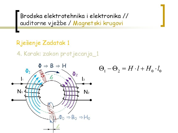 Brodska elektrotehnika i elektronika // auditorne vježbe / Magnetski krugovi Rješenje Zadatak 1 4.