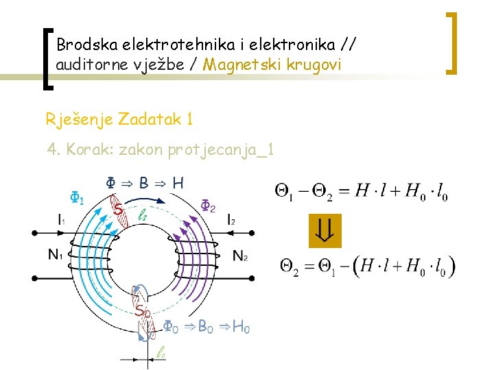 Brodska elektrotehnika i elektronika // auditorne vježbe / Magnetski krugovi Rješenje Zadatak 1 4.
