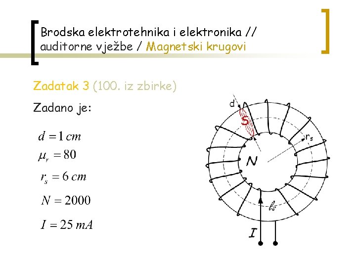 Brodska elektrotehnika i elektronika // auditorne vježbe / Magnetski krugovi Zadatak 3 (100. iz