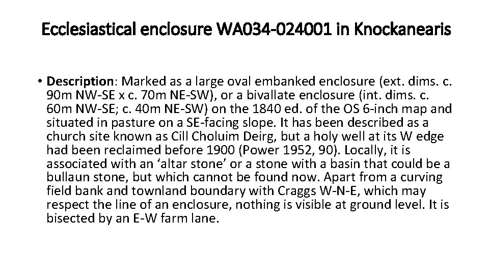  Ecclesiastical enclosure WA 034 -024001 in Knockanearis • Description: Marked as a large