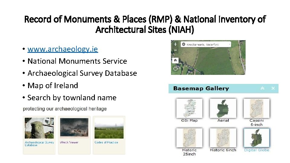 Record of Monuments & Places (RMP) & National Inventory of Architectural Sites (NIAH) •