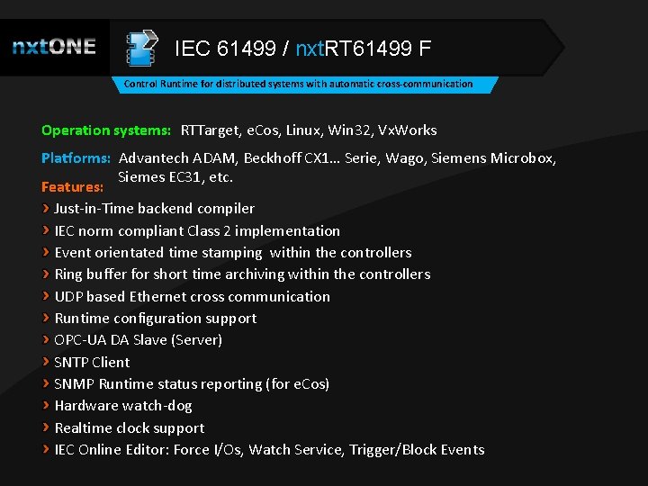 IEC 61499 / nxt. RT 61499 F Control Runtime for distributed systems with automatic