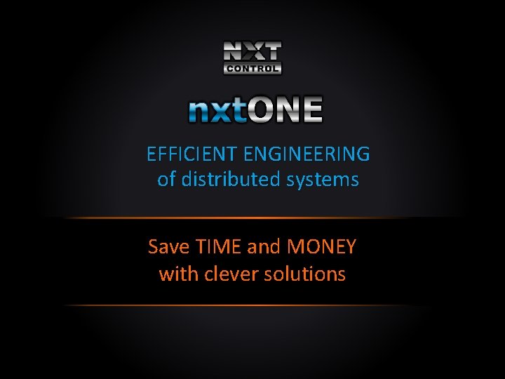 EFFICIENT ENGINEERING of distributed systems Save TIME and MONEY with clever solutions 