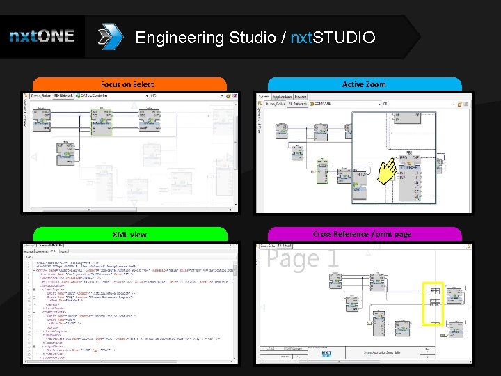 Engineering Studio / nxt. STUDIO Focus on Select Active Zoom XML view Cross Reference