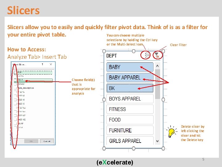 Slicers DB Admin creates new database & tables Microsoft Excel, Access, You can choose