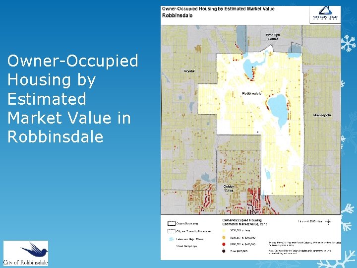 Owner-Occupied Housing by Estimated Market Value in Robbinsdale 