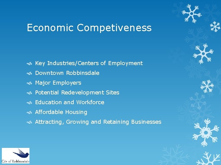 Economic Competiveness Key Industries/Centers of Employment Downtown Robbinsdale Major Employers Potential Redevelopment Sites Education