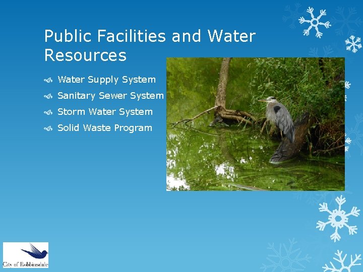 Public Facilities and Water Resources Water Supply System Sanitary Sewer System Storm Water System