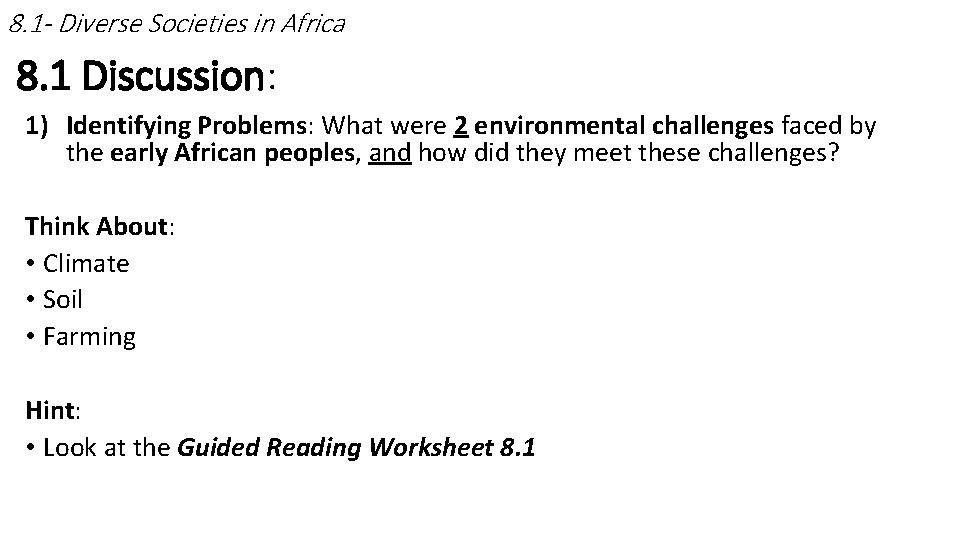 8. 1 - Diverse Societies in Africa 8. 1 Discussion: 1) Identifying Problems: What