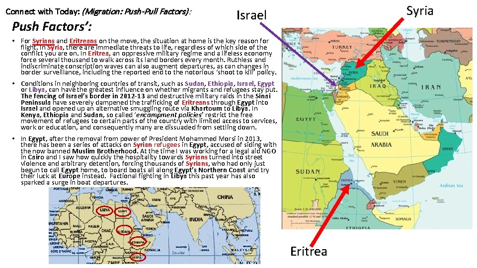 Connect with Today: (Migration: Push-Pull Factors): Push Factors’: Syria Israel • For Syrians and