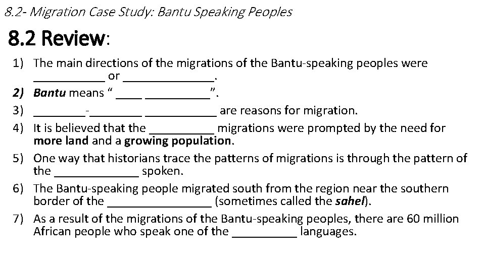 8. 2 - Migration Case Study: Bantu Speaking Peoples 8. 2 Review: 1) The