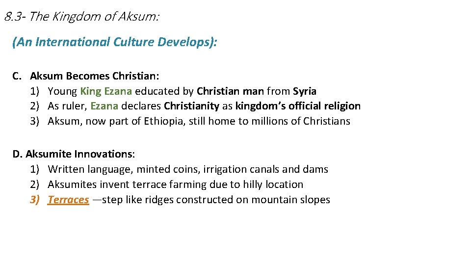 8. 3 - The Kingdom of Aksum: (An International Culture Develops): C. Aksum Becomes