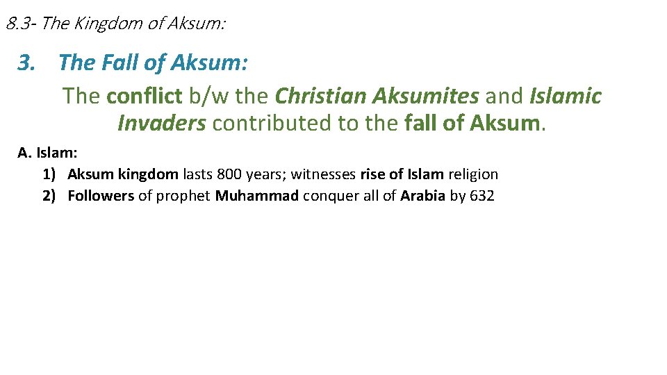 8. 3 - The Kingdom of Aksum: 3. The Fall of Aksum: The conflict