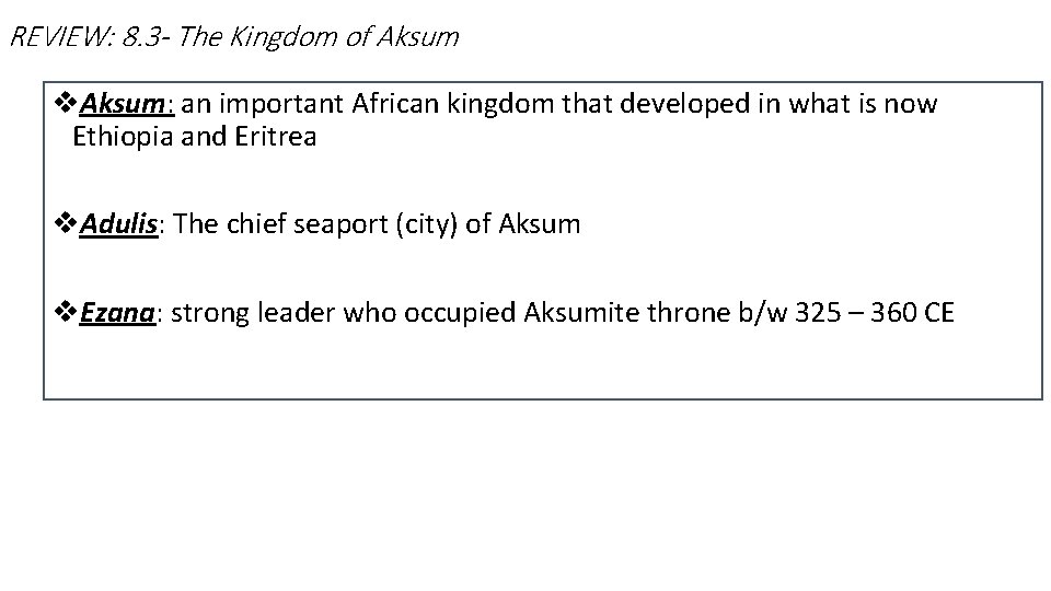 REVIEW: 8. 3 - The Kingdom of Aksum v. Aksum: an important African kingdom
