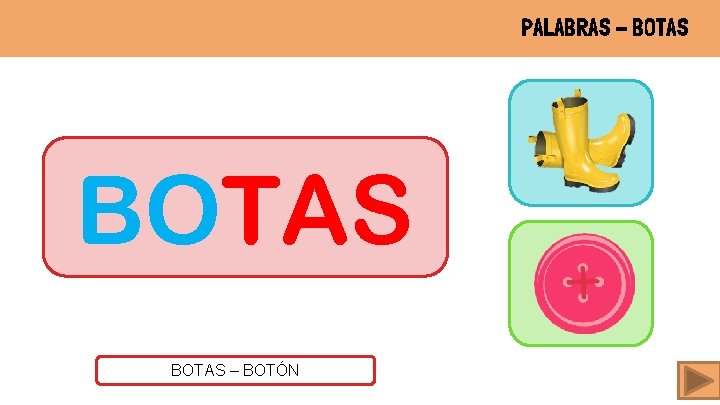 PALABRAS - BOTAS – BOTÓN 