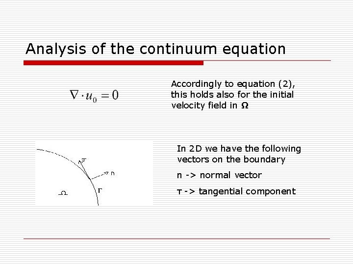 Analysis of the continuum equation Accordingly to equation (2), this holds also for the