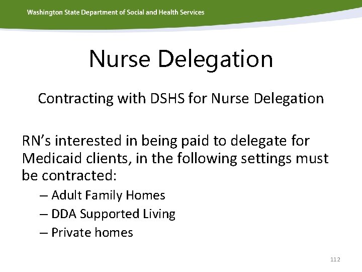 Nurse Delegation Contracting with DSHS for Nurse Delegation RN’s interested in being paid to