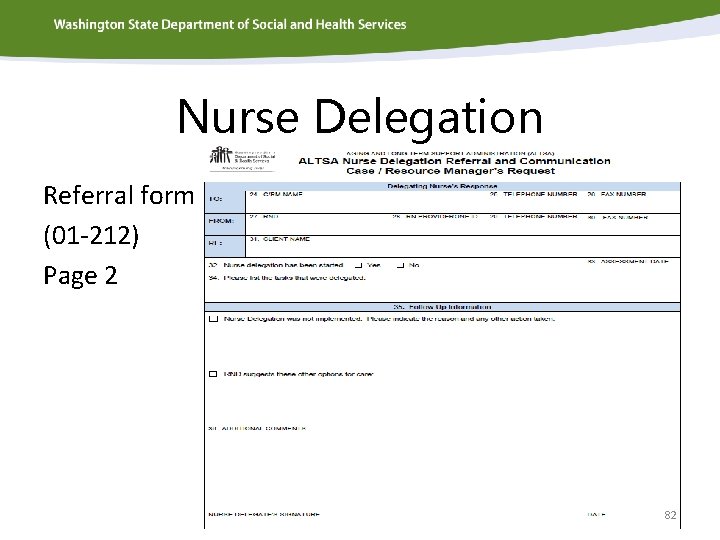 Nurse Delegation Referral form (01 -212) Page 2 82 