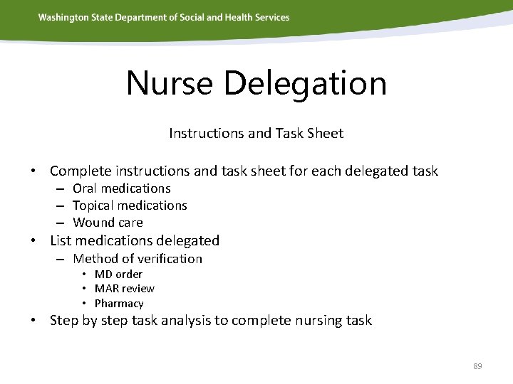 Nurse Delegation Instructions and Task Sheet • Complete instructions and task sheet for each