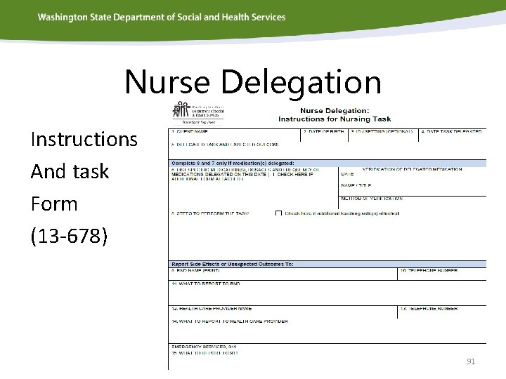 Nurse Delegation Instructions And task Form (13 -678) 91 