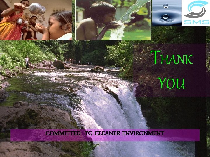 THANK YOU COMMITTED TO CLEANER ENVIRONMENT 