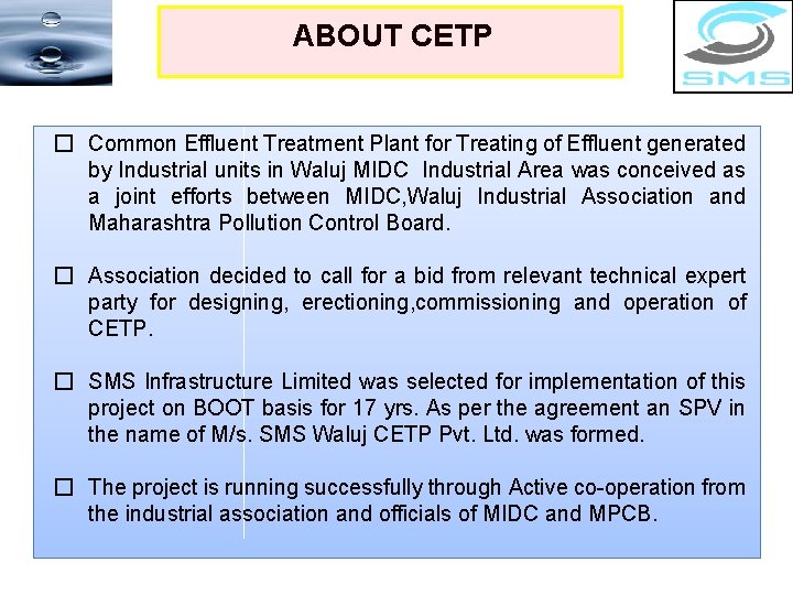 ABOUT CETP � Common Effluent Treatment Plant for Treating of Effluent generated by Industrial