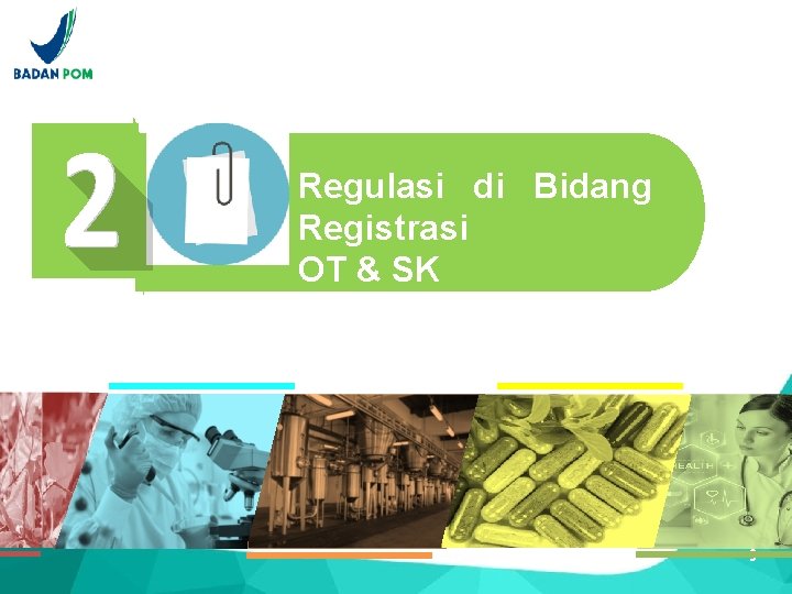 Regulasi di Bidang Registrasi OT & SK 9 