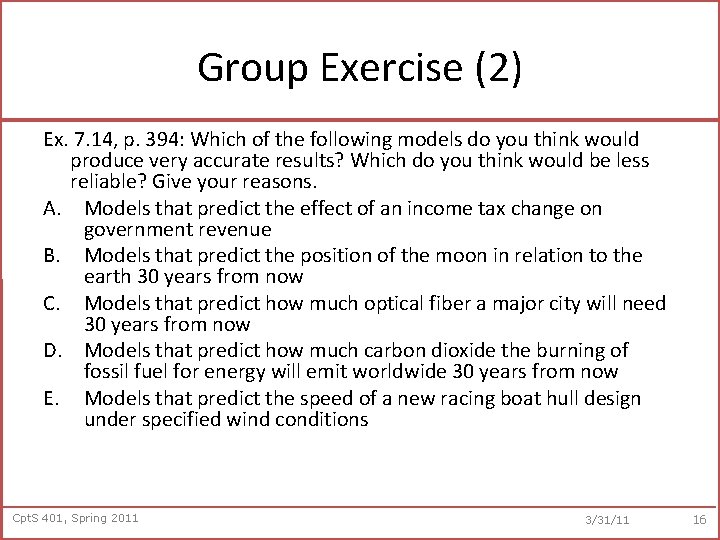 Group Exercise (2) Ex. 7. 14, p. 394: Which of the following models do