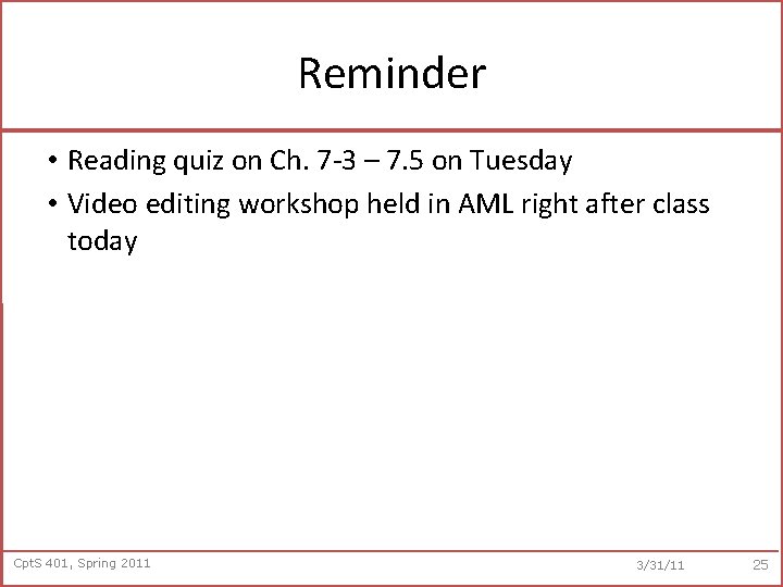 Reminder • Reading quiz on Ch. 7 -3 – 7. 5 on Tuesday •