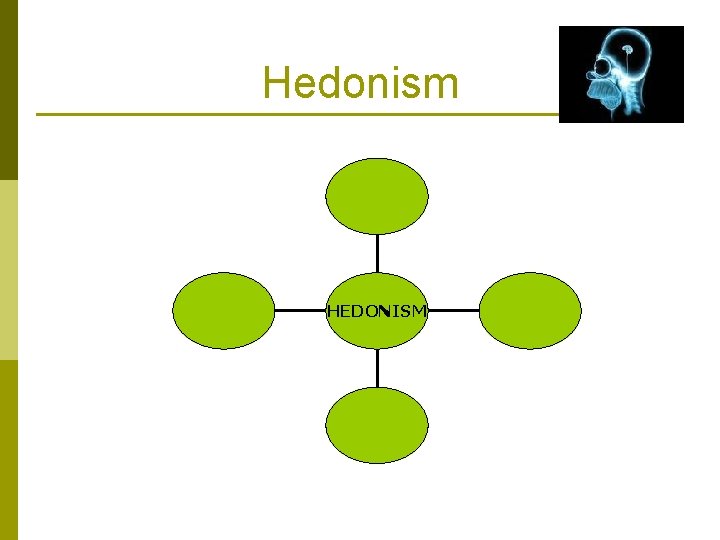 Hedonism HEDONISM 